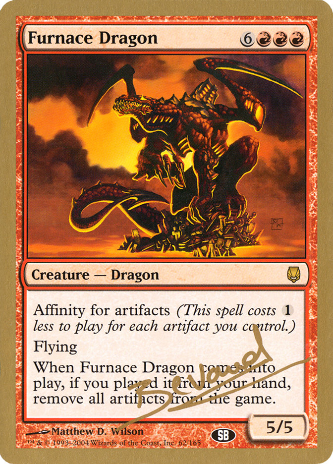 Furnace Dragon (Manuel Bevand) (SB) [World Championship Decks 2004] | The Time Vault CA