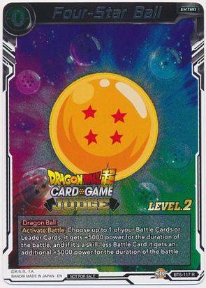 Four-Star Ball (Level 2) (BT6-117) [Judge Promotion Cards] | The Time Vault CA