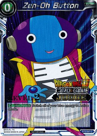 Zen-Oh Button (Level 2) (BT2-067) [Judge Promotion Cards] | The Time Vault CA