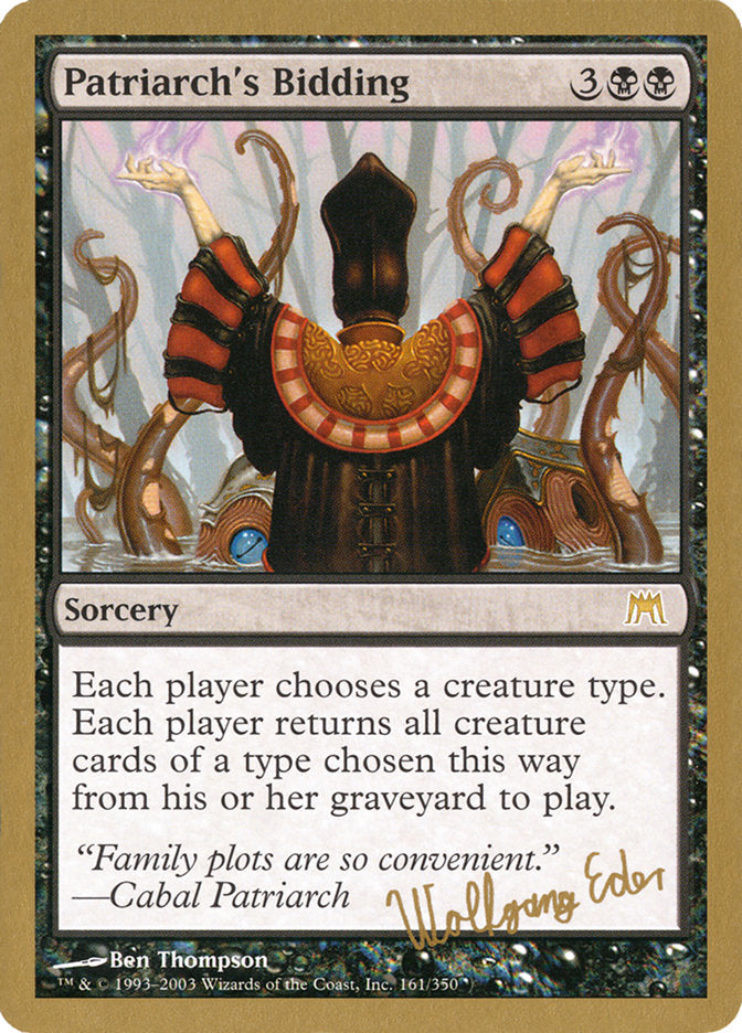 Patriarch's Bidding (Wolfgang Eder) [World Championship Decks 2003] | The Time Vault CA