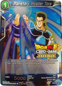 Planetary Invader Tora (TB3-025) [Judge Promotion Cards] | The Time Vault CA