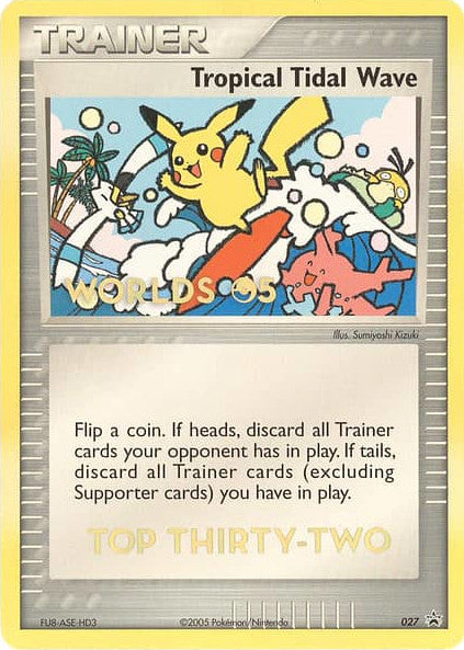 Tropical Tidal Wave (027) (Worlds 2005 Top 32) [Nintendo: Black Star Promos] | The Time Vault CA