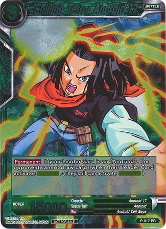 Chilling Terror Android 17 (P-017) [Promotion Cards] | The Time Vault CA