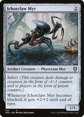 Ichorclaw Myr [Phyrexia: All Will Be One Commander] | The Time Vault CA