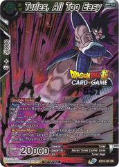 Turles, All Too Easy (Card Game Fest 2022) (BT15-107) [Tournament Promotion Cards] | The Time Vault CA