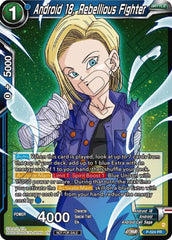 Android 18, Rebellious Fighter (Zenkai Series Tournament Pack Vol.5) (P-524) [Tournament Promotion Cards] | The Time Vault CA