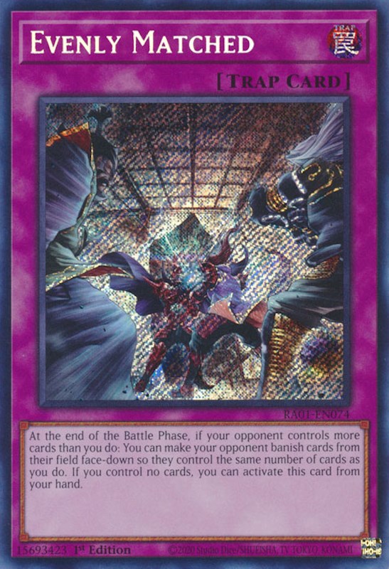 Evenly Matched [RA01-EN074] Secret Rare | The Time Vault CA