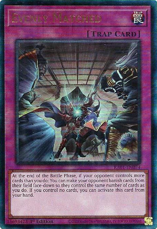 Evenly Matched [RA01-EN074] Prismatic Ultimate Rare | The Time Vault CA