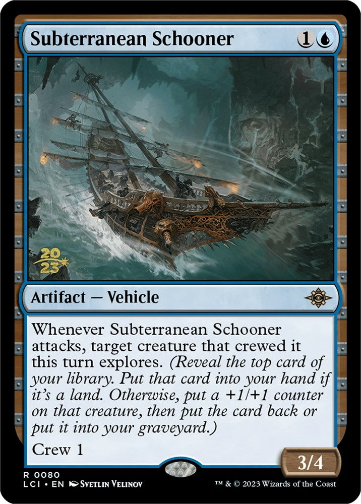 Subterranean Schooner [The Lost Caverns of Ixalan Prerelease Cards] | The Time Vault CA