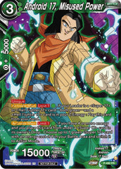 Android 17, Misused Power (Zenkai Series Tournament Pack Vol.3) (P-490) [Tournament Promotion Cards] | The Time Vault CA