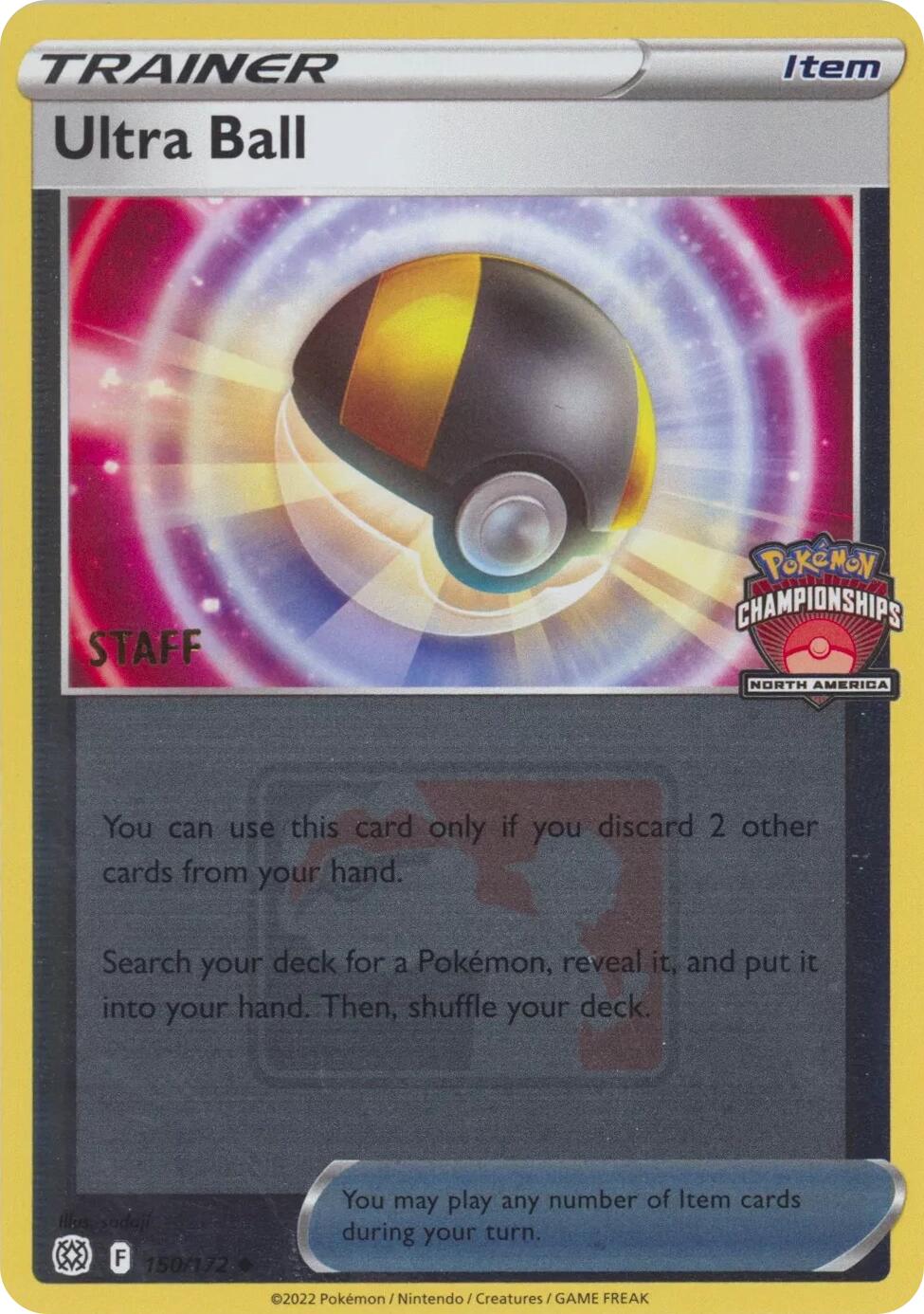 Ultra Ball (150/172) (2022 North America Championships Staff) [League & Championship Cards] | The Time Vault CA