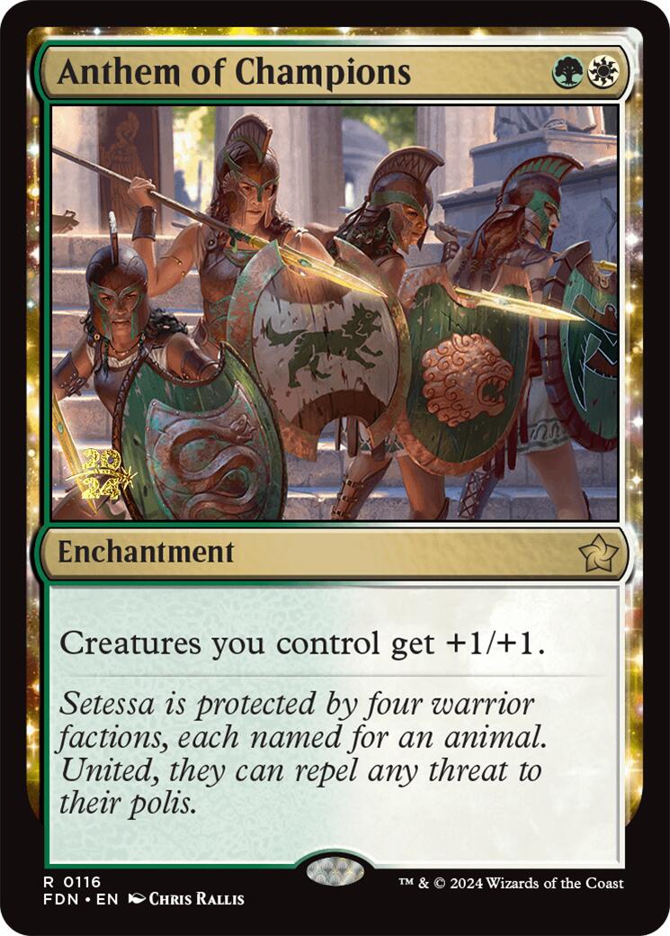 Anthem of Champions [Foundations Prerelease Promos] | The Time Vault CA