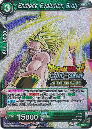 Endless Evolution Broly (P-033) [Judge Promotion Cards] | The Time Vault CA