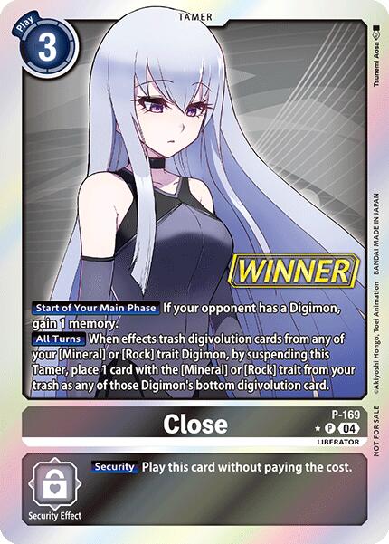 Close [P-169] (Store Tournament 2025 Vo.1 Winner Pack) [Promotional Cards] | The Time Vault CA