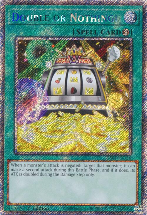 Double or Nothing! [RA04-EN156] Platinum Secret Rare | The Time Vault CA
