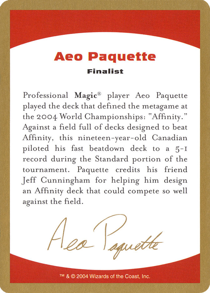 Aeo Paquette Bio [World Championship Decks 2004] | The Time Vault CA