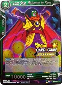 Lord Slug, Returned to Form (BT4-061) [Judge Promotion Cards] | The Time Vault CA