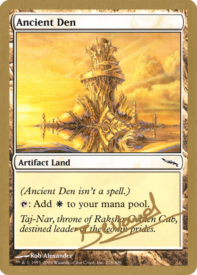 Ancient Den (Manuel Bevand) [World Championship Decks 2004] | The Time Vault CA