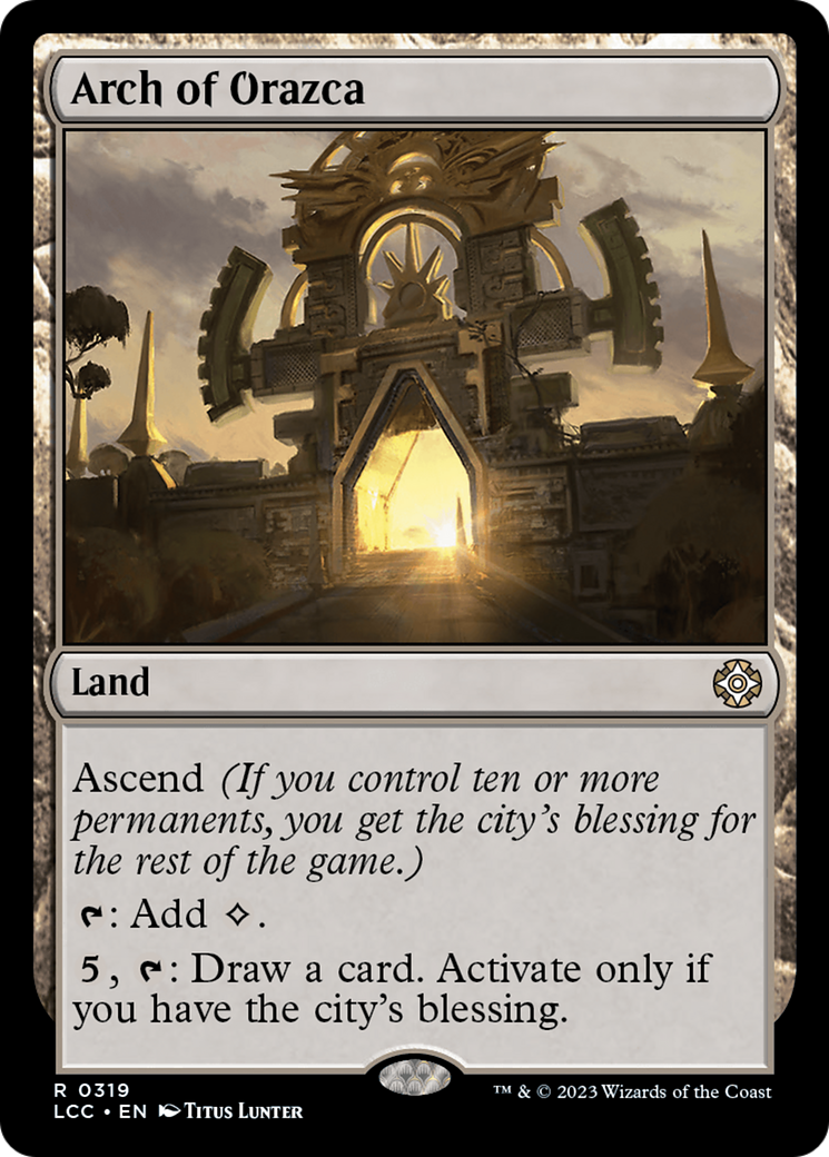 Arch of Orazca [The Lost Caverns of Ixalan Commander] | The Time Vault CA