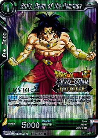 Broly, Dawn of the Rampage (Level 2) (BT1-076) [Judge Promotion Cards] | The Time Vault CA