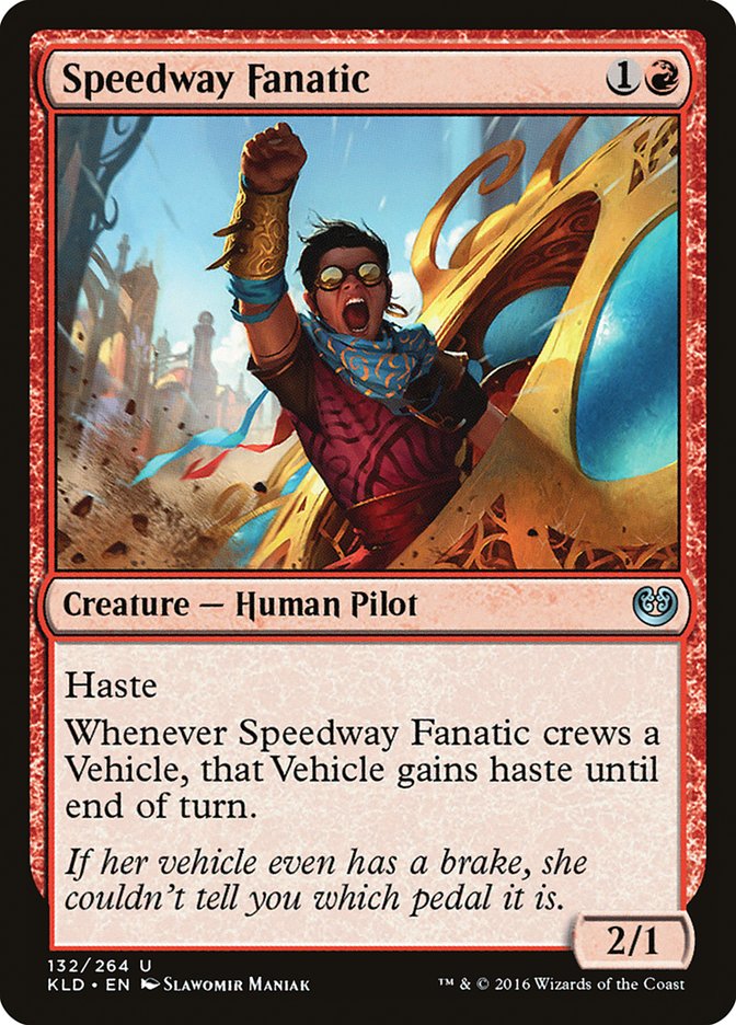 Speedway Fanatic [Kaladesh] | The Time Vault CA