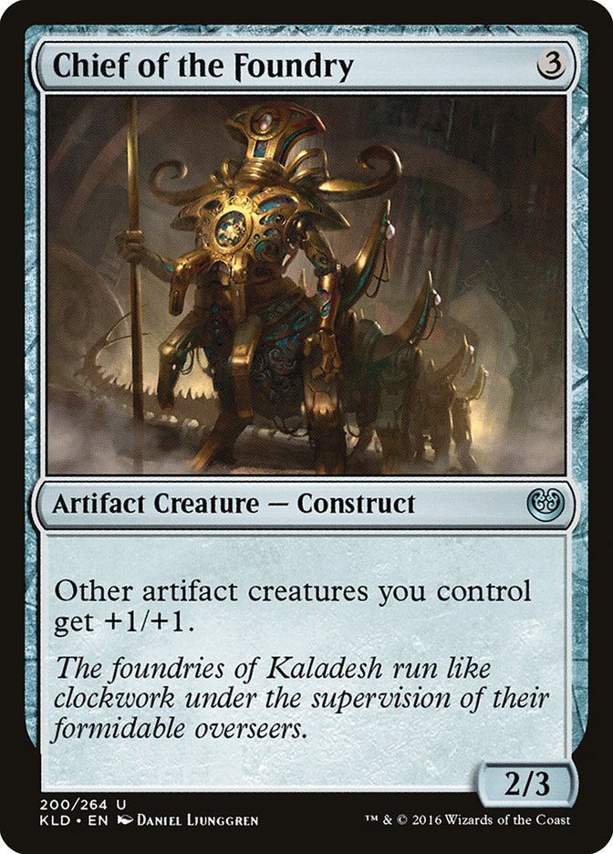 Chief of the Foundry [Kaladesh] | The Time Vault CA