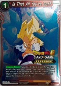 Is That All You've Got? (BT6-026) [Judge Promotion Cards] | The Time Vault CA