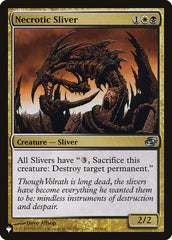 Necrotic Sliver [The List] | The Time Vault CA