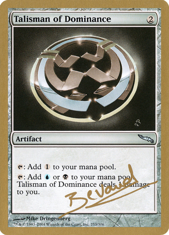 Talisman of Dominance (Manuel Bevand) [World Championship Decks 2004] | The Time Vault CA