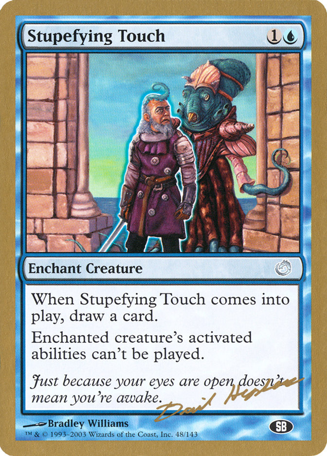 Stupefying Touch (Dave Humpherys) (SB) [World Championship Decks 2003] | The Time Vault CA