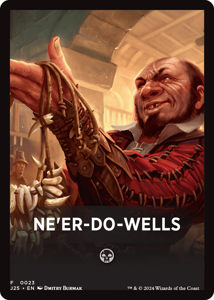 Ne'er-Do-Wells Theme Card [Foundations Jumpstart Front Cards] | The Time Vault CA