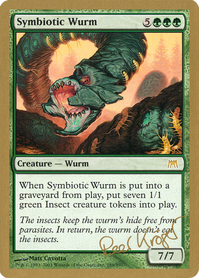 Symbiotic Wurm (Peer Kroger) [World Championship Decks 2003] | The Time Vault CA