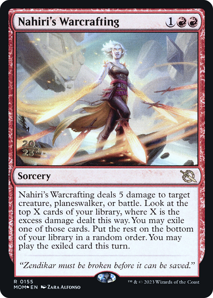 Nahiri's Warcrafting [March of the Machine Prerelease Promos] | The Time Vault CA