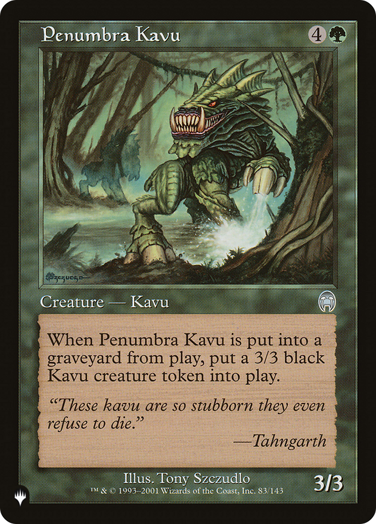 Penumbra Kavu [The List] | The Time Vault CA