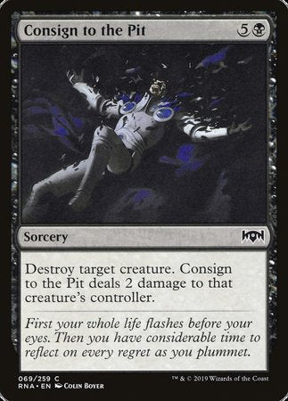 Consign to the Pit [Ravnica Allegiance] | The Time Vault CA