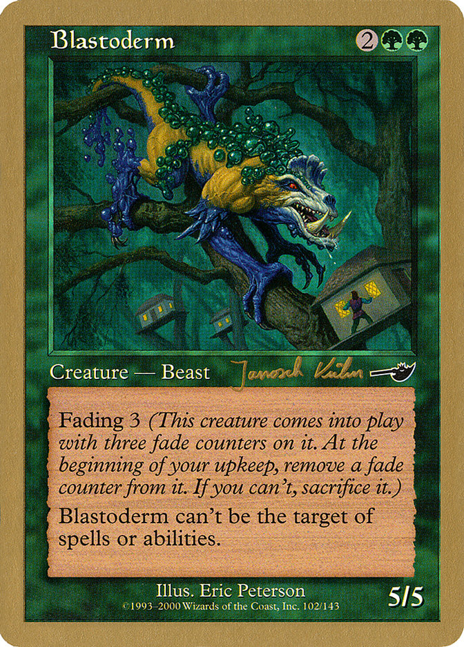 Blastoderm (Janosch Kuhn) [World Championship Decks 2000] | The Time Vault CA