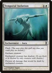 Temporal Isolation [Time Spiral] | The Time Vault CA