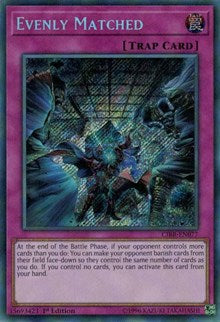 Evenly Matched [CIBR-EN077] Secret Rare | The Time Vault CA