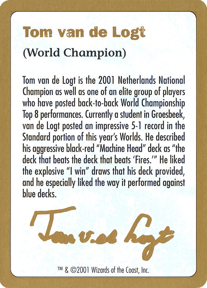 Tom van de Logt Bio [World Championship Decks 2001] | The Time Vault CA