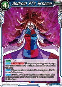 Android 21's Scheme [BT8-041] | The Time Vault CA
