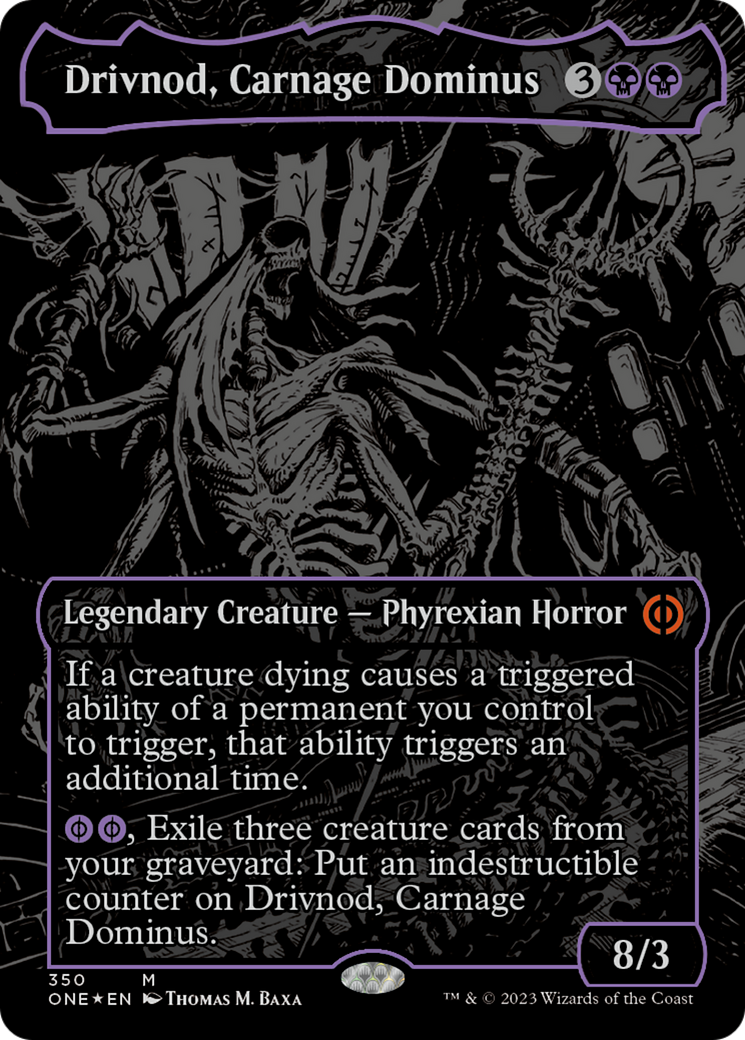 Drivnod, Carnage Dominus (Oil Slick Raised Foil) [Phyrexia: All Will Be One] | The Time Vault CA