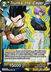 Trunks the Eager [BT10-109] | The Time Vault CA