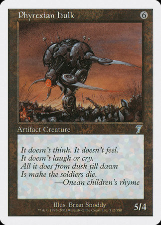 Phyrexian Hulk [Seventh Edition] | The Time Vault CA