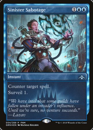 Sinister Sabotage [Guilds of Ravnica Promos] | The Time Vault CA