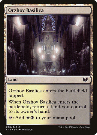 Orzhov Basilica [Commander 2015] | The Time Vault CA