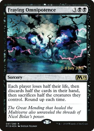 Fraying Omnipotence [Core Set 2019 Promos] | The Time Vault CA