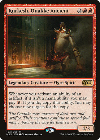 Kurkesh, Onakke Ancient [Magic 2015] | The Time Vault CA