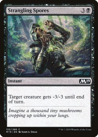 Strangling Spores [Core Set 2019] | The Time Vault CA