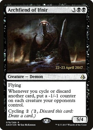 Archfiend of Ifnir [Amonkhet Promos] | The Time Vault CA