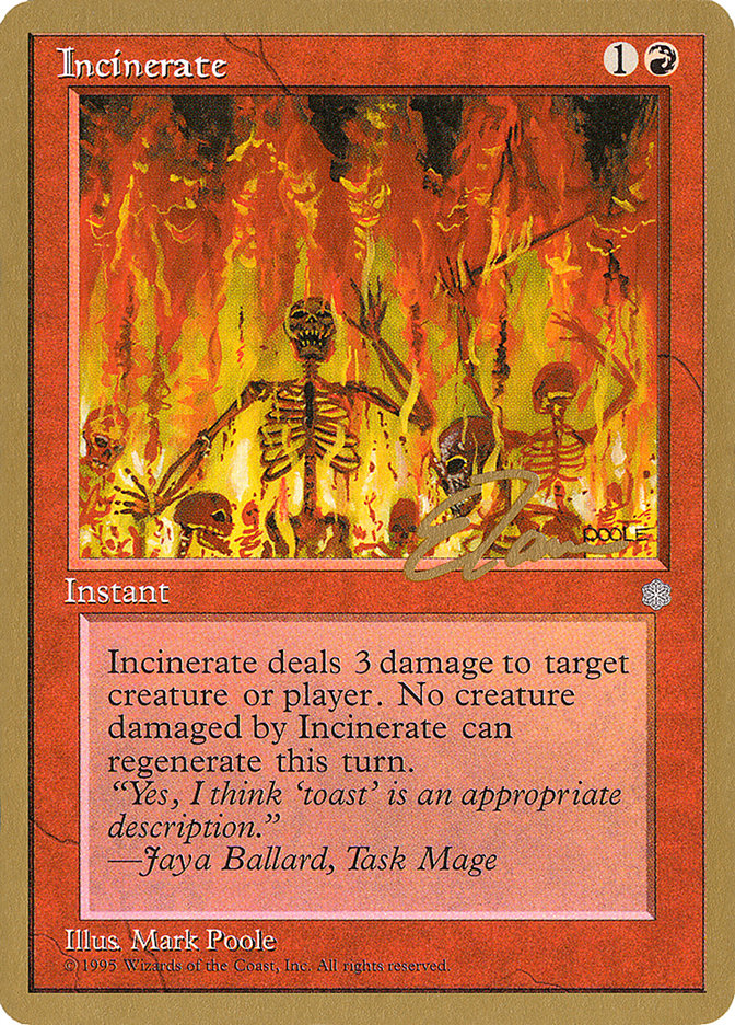 Incinerate (Eric Tam) [Pro Tour Collector Set] | The Time Vault CA